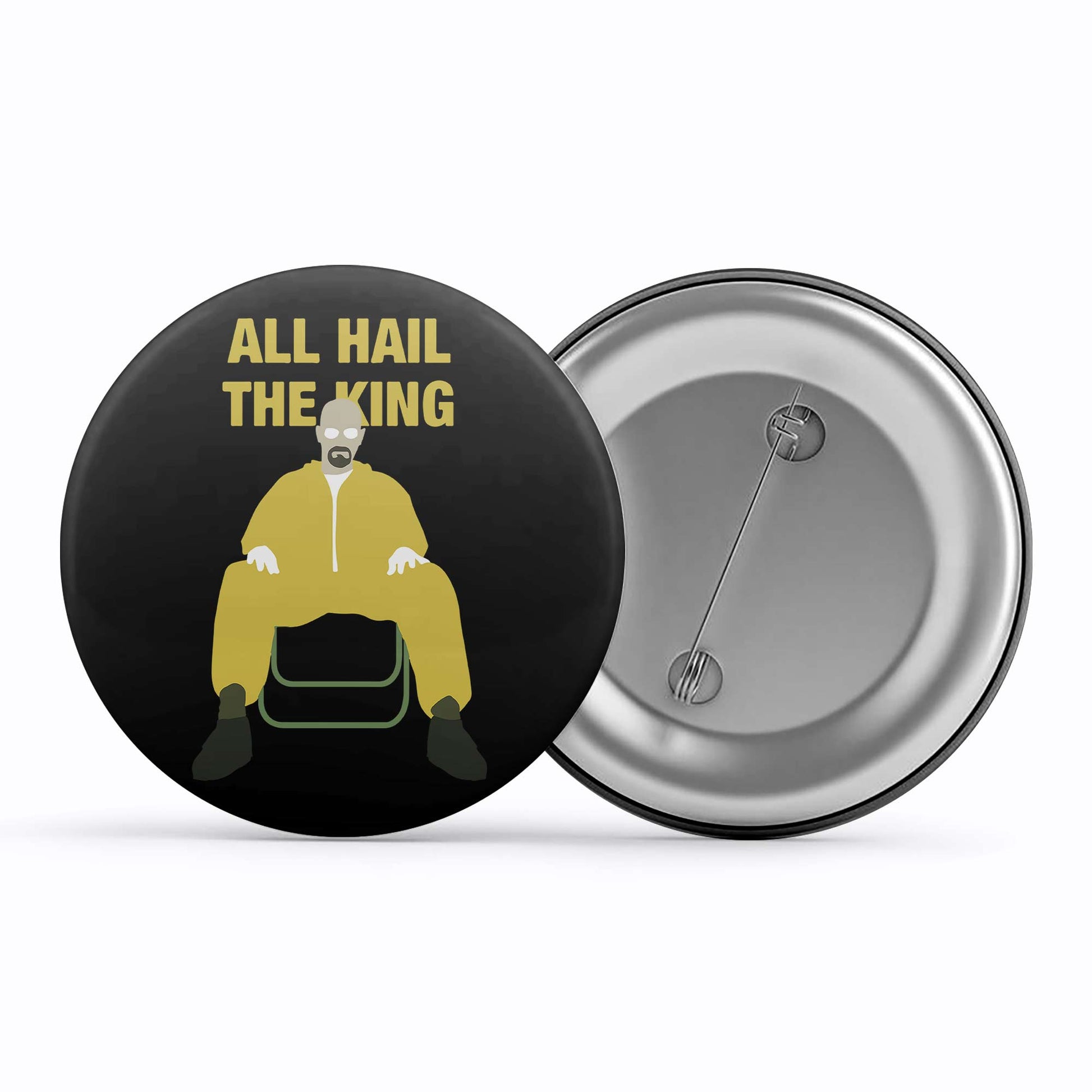 Breaking Bad Badge - All Hail The King Pin Button The Banyan Tee TBT