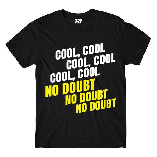 brooklyn nine-nine cool cool cool no doubt no doubt no doubt t-shirt buy online india the banyan tee tbt men women girls boys unisex black detective jake peralta terry charles boyle gina linetti andy samberg merchandise clothing acceessories