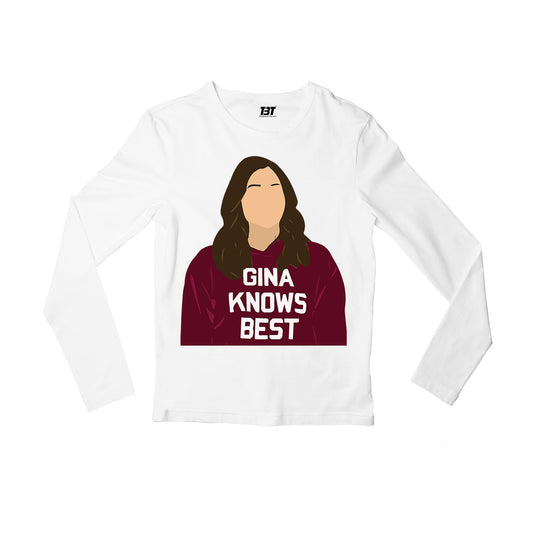 brooklyn nine-nine gina knows best full sleeves long sleeves buy online india the banyan tee tbt men women girls boys unisex white detective jake peralta terry charles boyle gina linetti andy samberg merchandise clothing acceessories