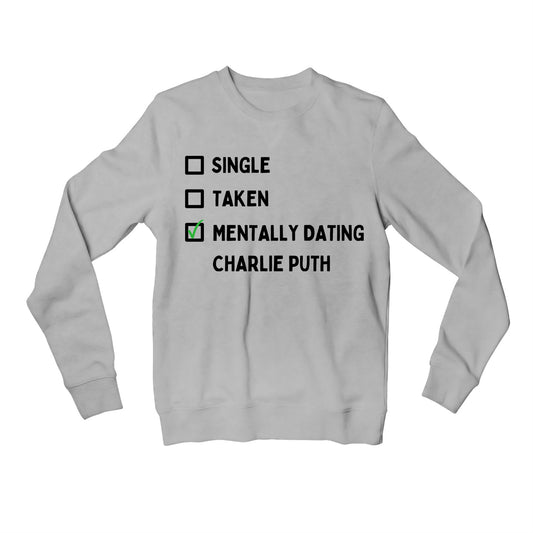 charlie puth mentally dating puth sweatshirt upper winterwear music band buy online india the banyan tee tbt men women girls boys unisex gray