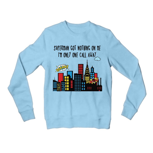 charlie puth one call away sweatshirt upper winterwear music band buy online india the banyan tee tbt men women girls boys unisex black superman got nothing on me i'm only one call away