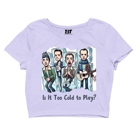 coldplay is it too cold to play crop top music band buy online india the banyan tee tbt men women girls boys unisex s