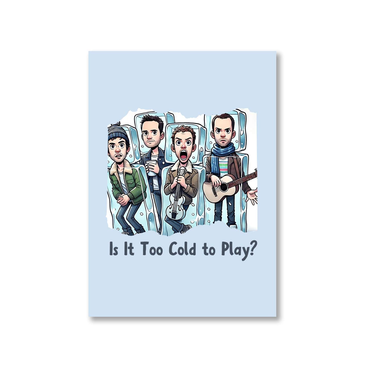 coldplay is it too cold to play poster wall art buy online india the banyan tee tbt a4 