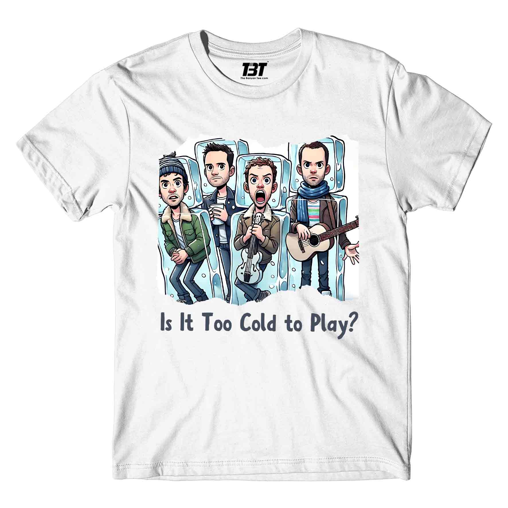 coldplay is it too cold to play t-shirt music band buy online india the banyan tee tbt men women girls boys unisex white 