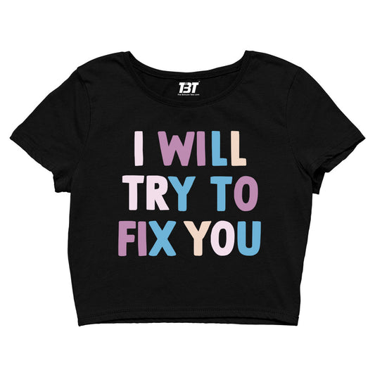 coldplay i will try to fix you crop top music band buy online india the banyan tee tbt men women girls boys unisex black