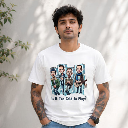 coldplay inspired is it too cold to play t-shirt music band buy online india the banyan tee tbt men women girls boys unisex white