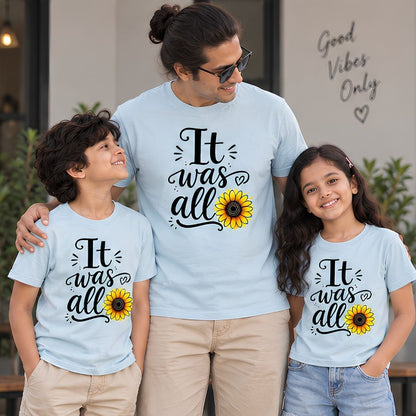 T shirt - It Was All