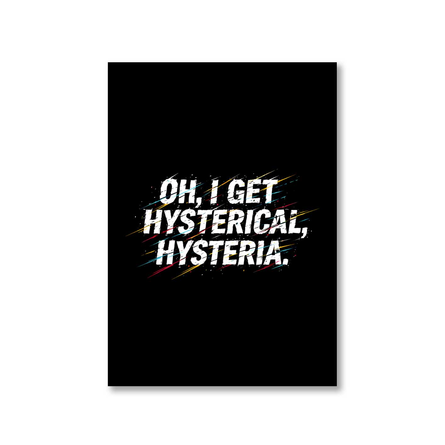 def leppard i get hysterical poster wall art buy online india the banyan tee tbt 8 x 10 