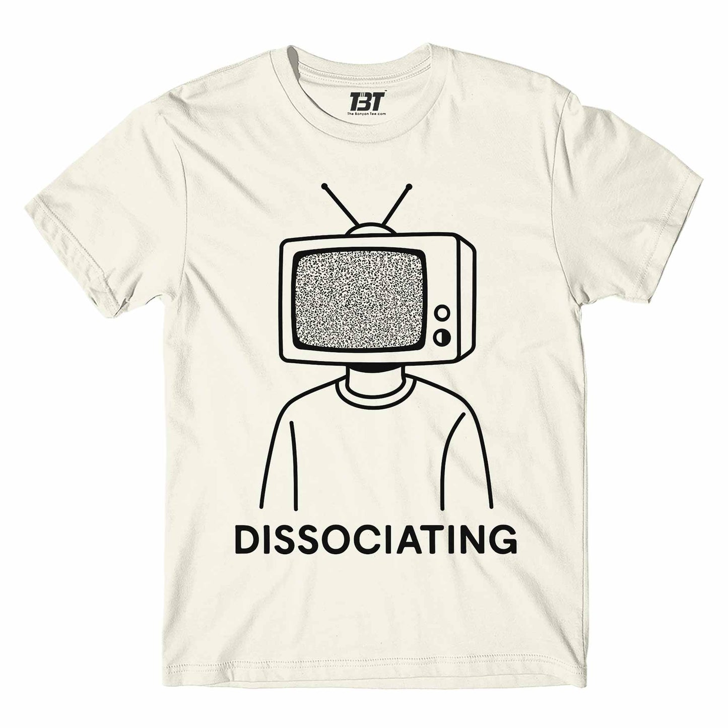 T shirt - Dissociating