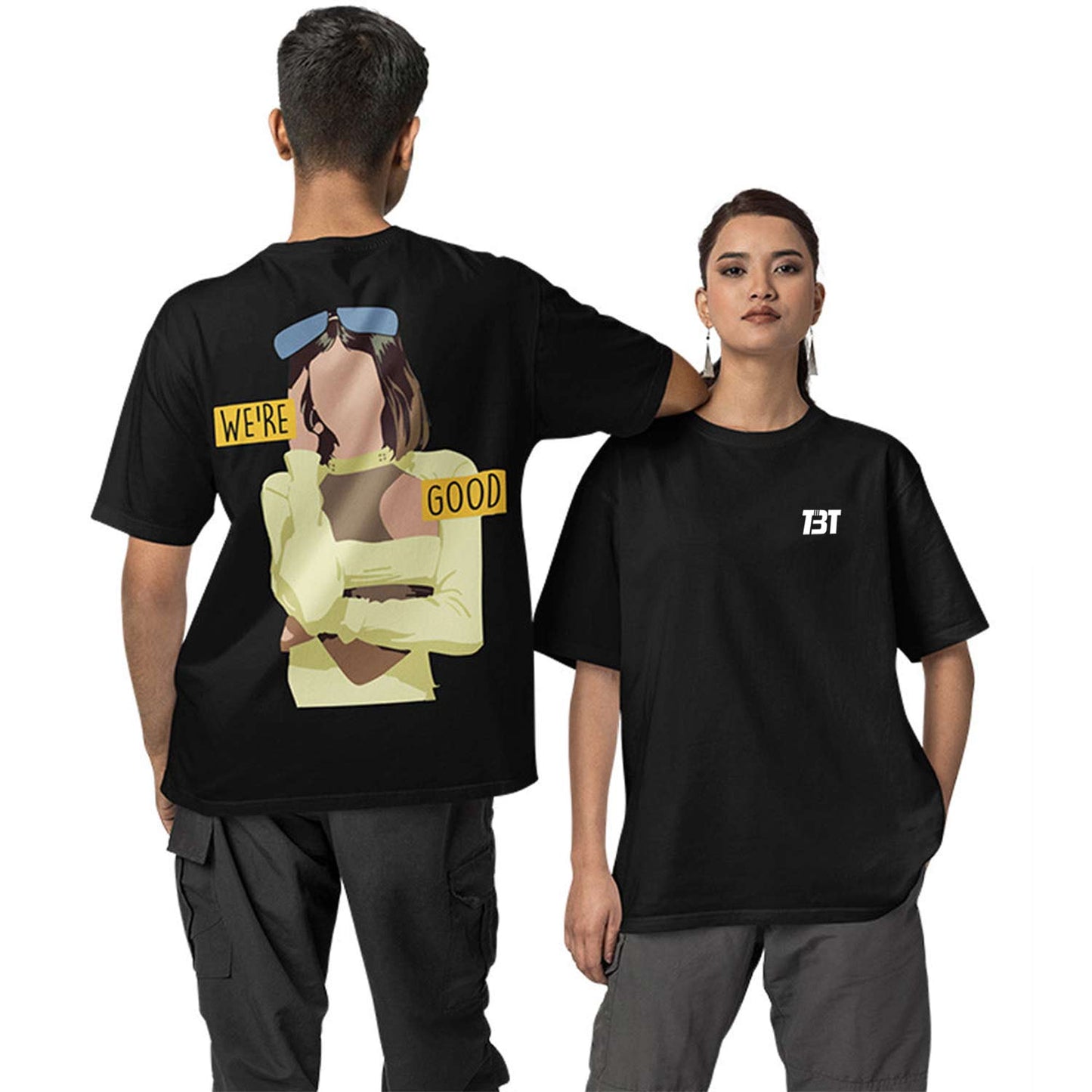 Oversized T shirt - We're Good