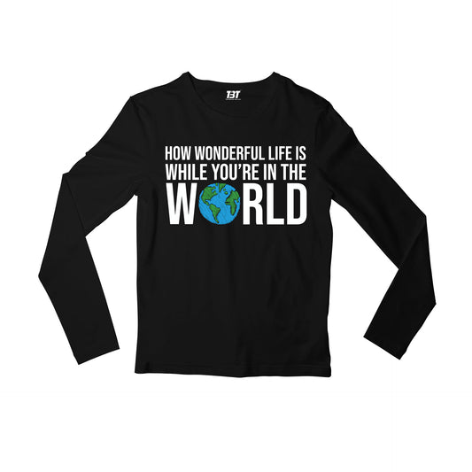 elton john your song full sleeves long sleeves music band buy online india the banyan tee tbt men women girls boys unisex black how wonderful life is while you're in the world