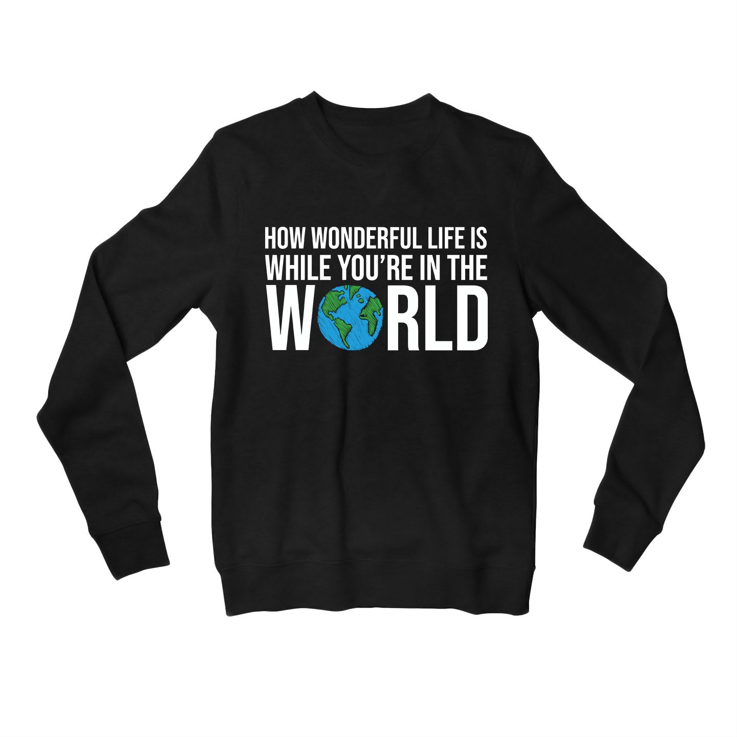 elton john your song sweatshirt upper winterwear music band buy online india the banyan tee tbt men women girls boys unisex black how wonderful life is while you're in the world