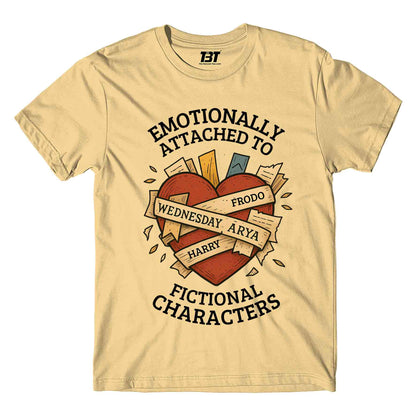 T shirt - Emotionally Attached To Fictional Characters