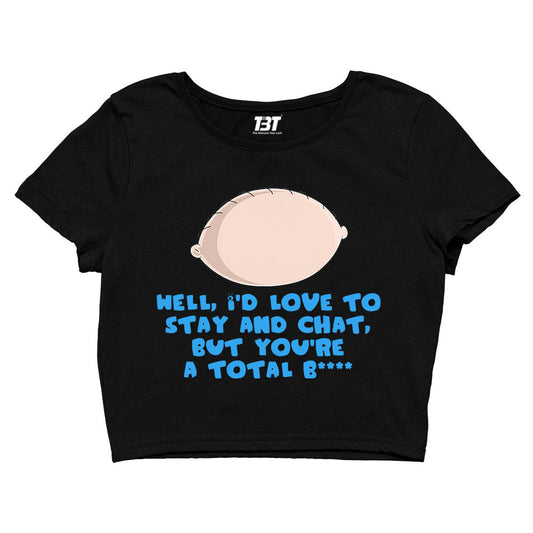 family guy stay and chat crop top tv & movies buy online india the banyan tee tbt men women girls boys unisex coffee brown - stewie griffin dialogue