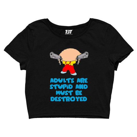 family guy adults are stupid crop top tv & movies buy online india the banyan tee tbt men women girls boys unisex beige - stewie griffin dialogue