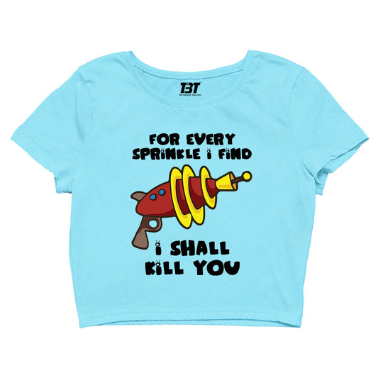 family guy i shall kill you crop top tv & movies buy online india the banyan tee tbt men women girls boys unisex Sky Blue - stewie griffin dialogue