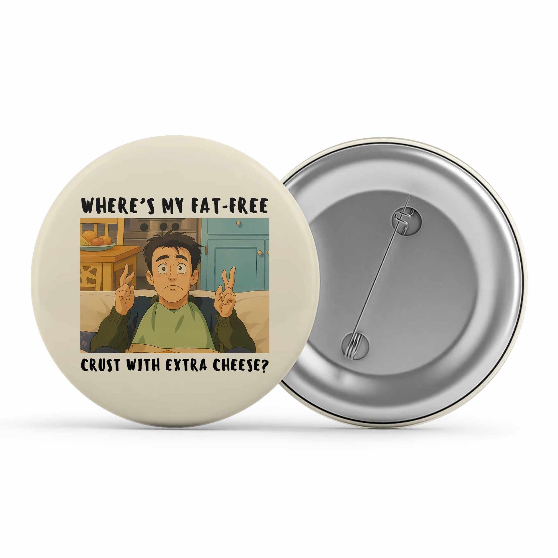 Friends Badge - Joey's Fat Free Pizza Pin Button The Banyan Tee TBT