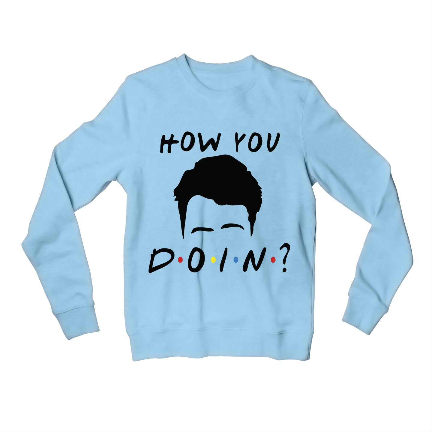 Friends Sweatshirt - How You Doin? Sweatshirt The Banyan Tee TBT