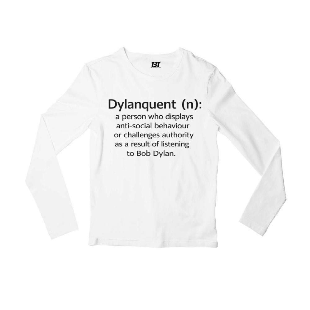 bob dylan dylanquent full sleeves long sleeves music band buy online india the banyan tee tbt men women girls boys unisex white 