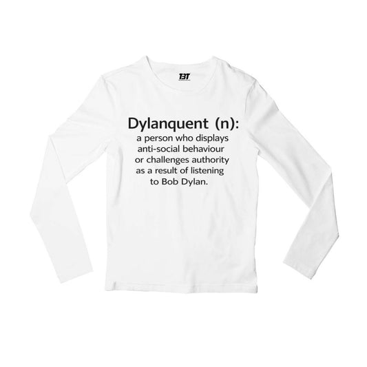 bob dylan dylanquent full sleeves long sleeves music band buy online india the banyan tee tbt men women girls boys unisex white 