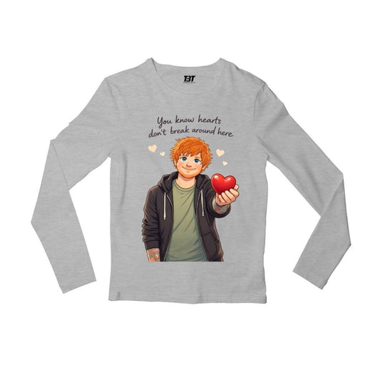 ed sheeran hearts don't break around here full sleeves long sleeves music band buy online india the banyan tee tbt men women girls boys unisex gray 