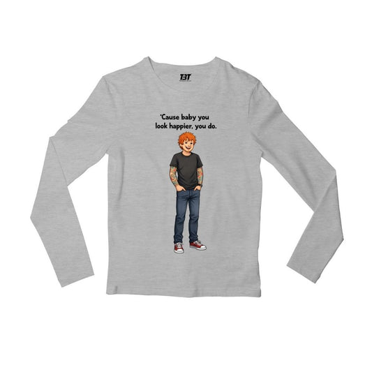 ed sheeran happier full sleeves long sleeves music band buy online india the banyan tee tbt men women girls boys unisex gray 