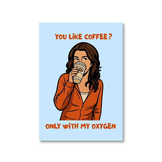 gilmore girls only with my oxygen poster wall art buy online india the banyan tee tbt a4