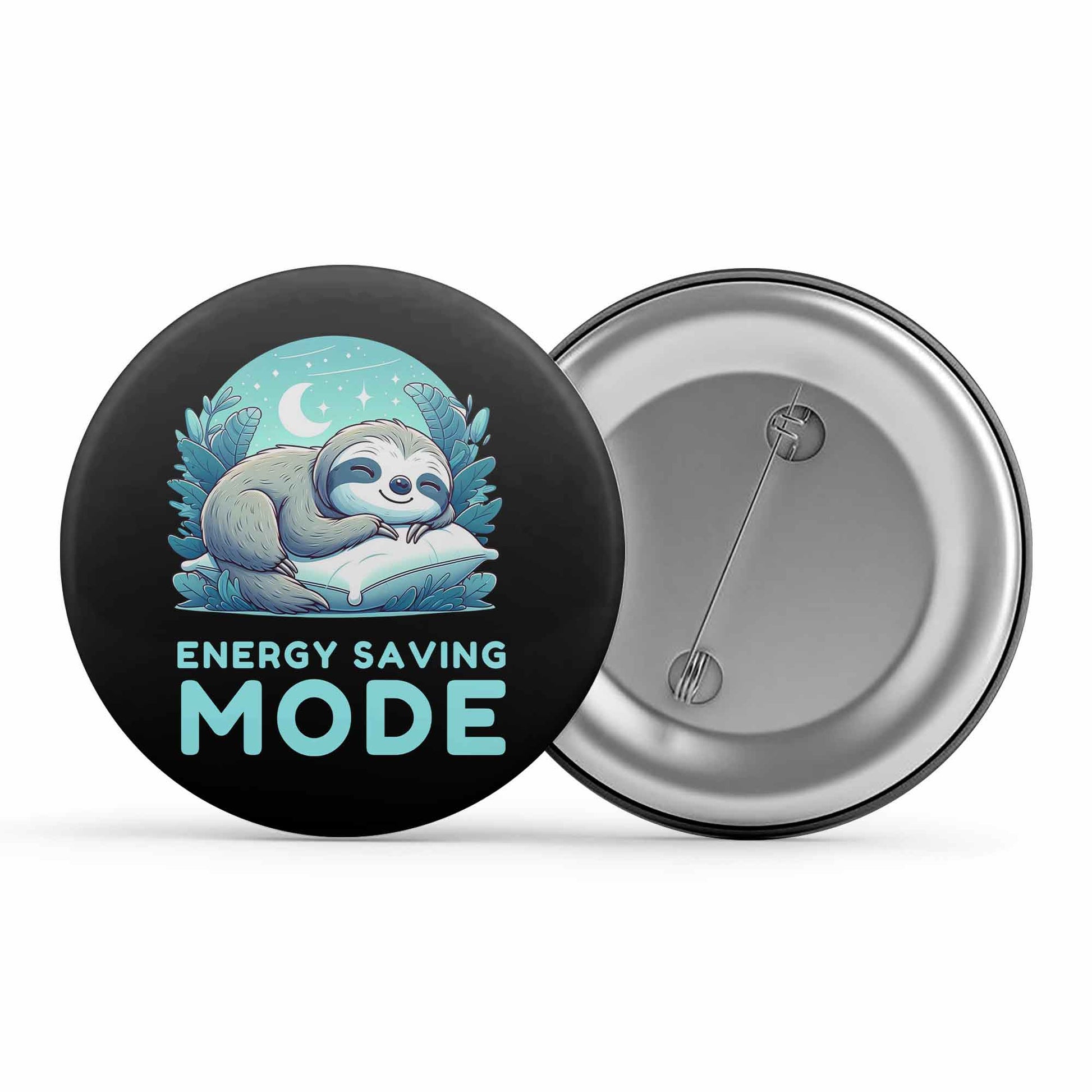printed energy saving mode badge pin button printed graphic stylish buy online india the banyan tee tbt men women girls boys unisex  