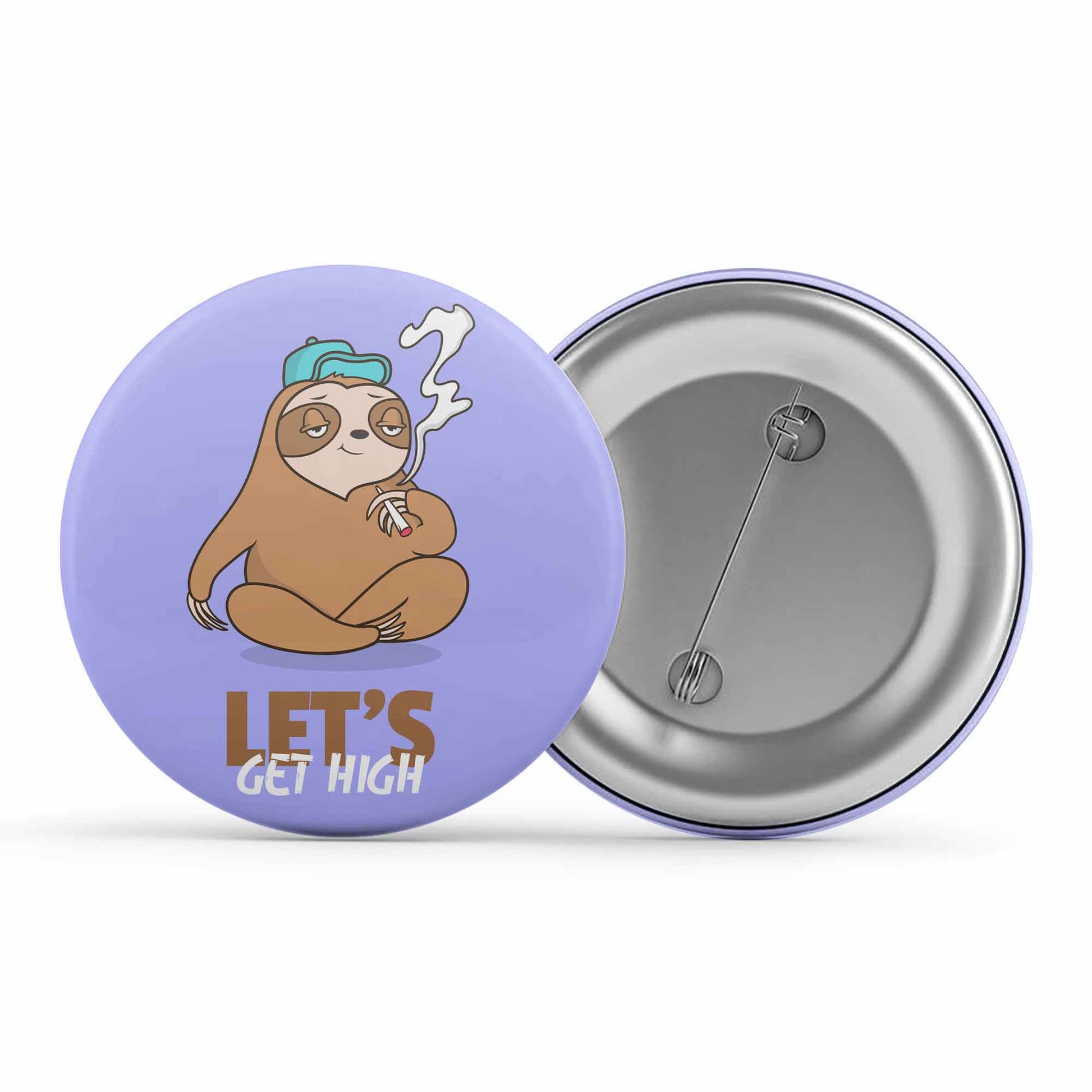 printed high sloth badge pin button printed graphic stylish buy online india the banyan tee tbt men women girls boys unisex  