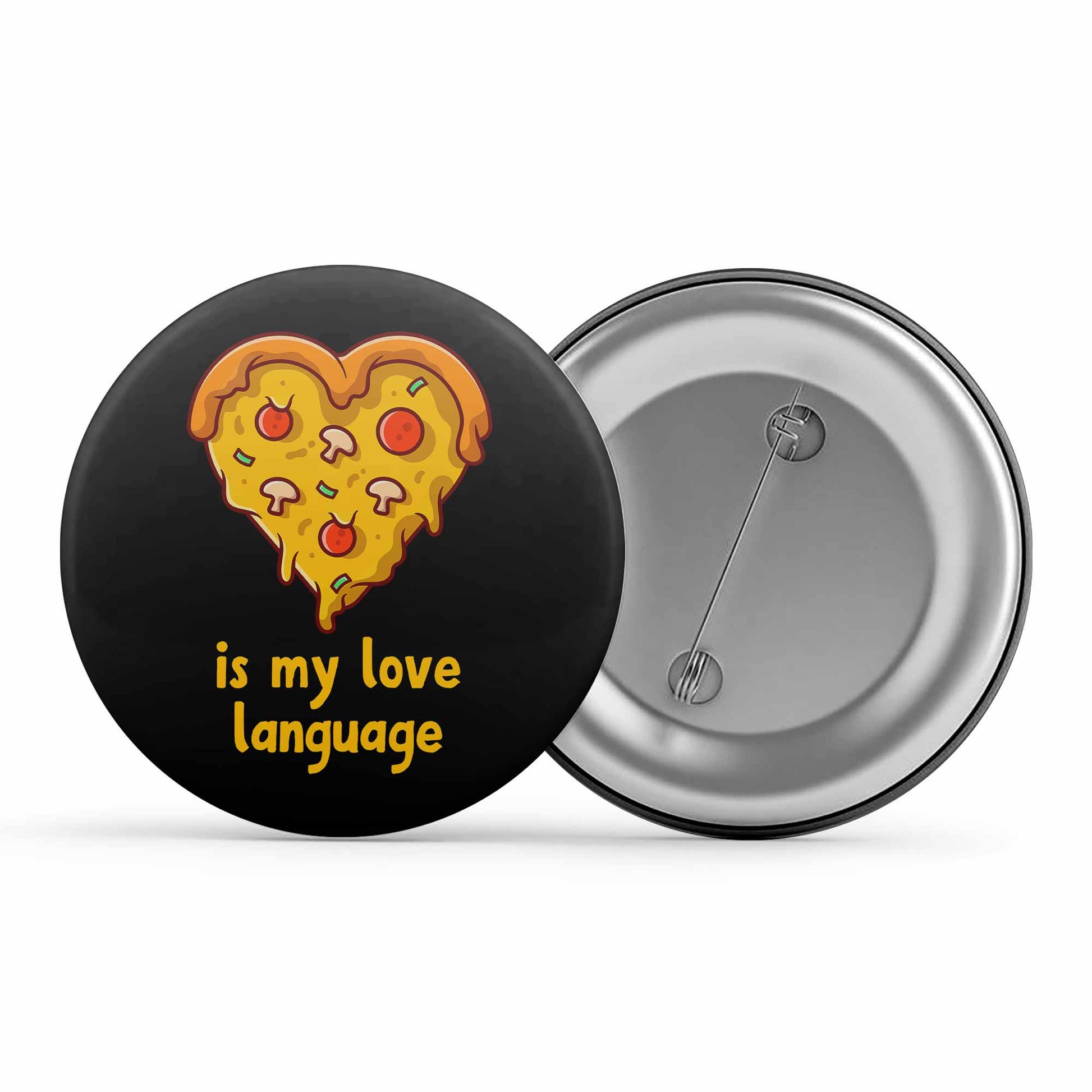printed pizza is my badge pin button printed graphic stylish buy online india the banyan tee tbt men women girls boys unisex  