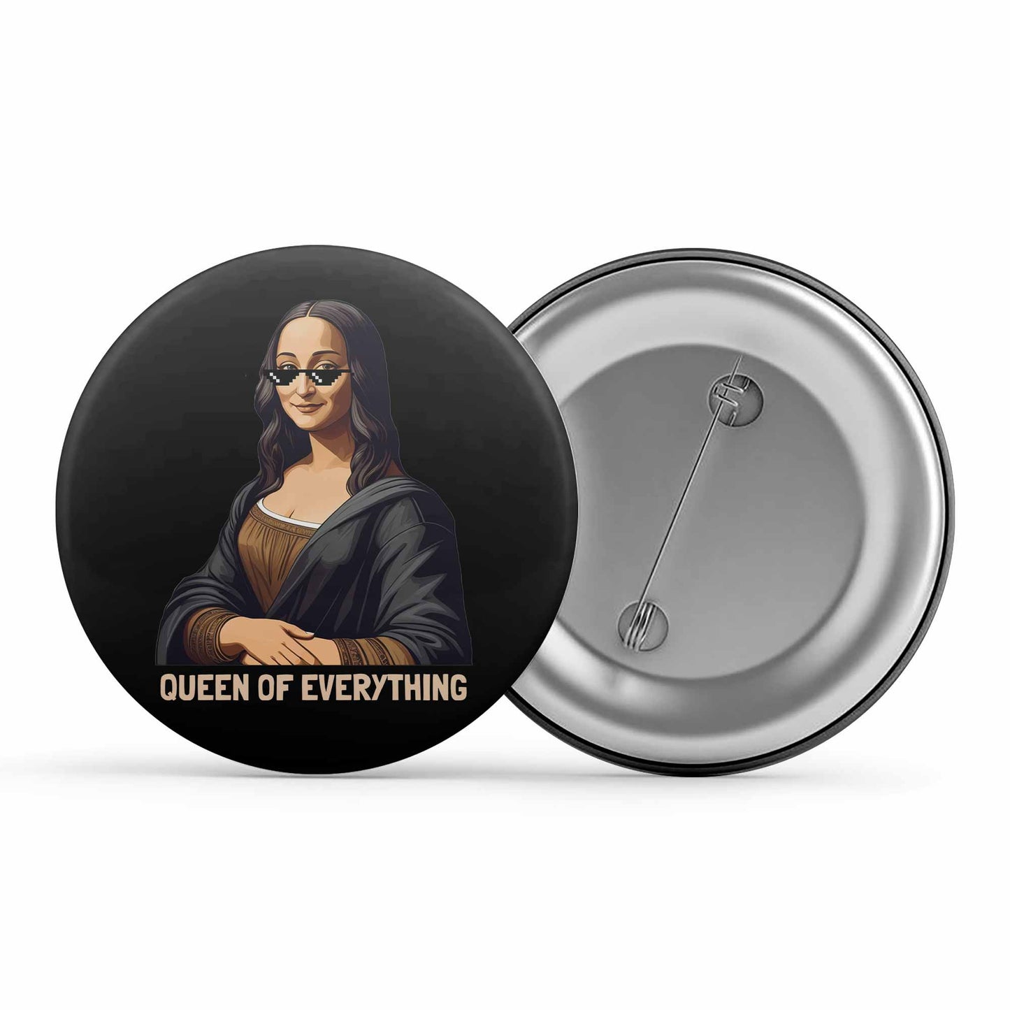 printed queen of everything badge pin button printed graphic stylish buy online india the banyan tee tbt men women girls boys unisex  
