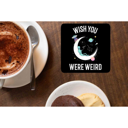 printed wish you were weird coasters wooden table cups indian printed graphic stylish buy online india the banyan tee tbt men women girls boys unisex