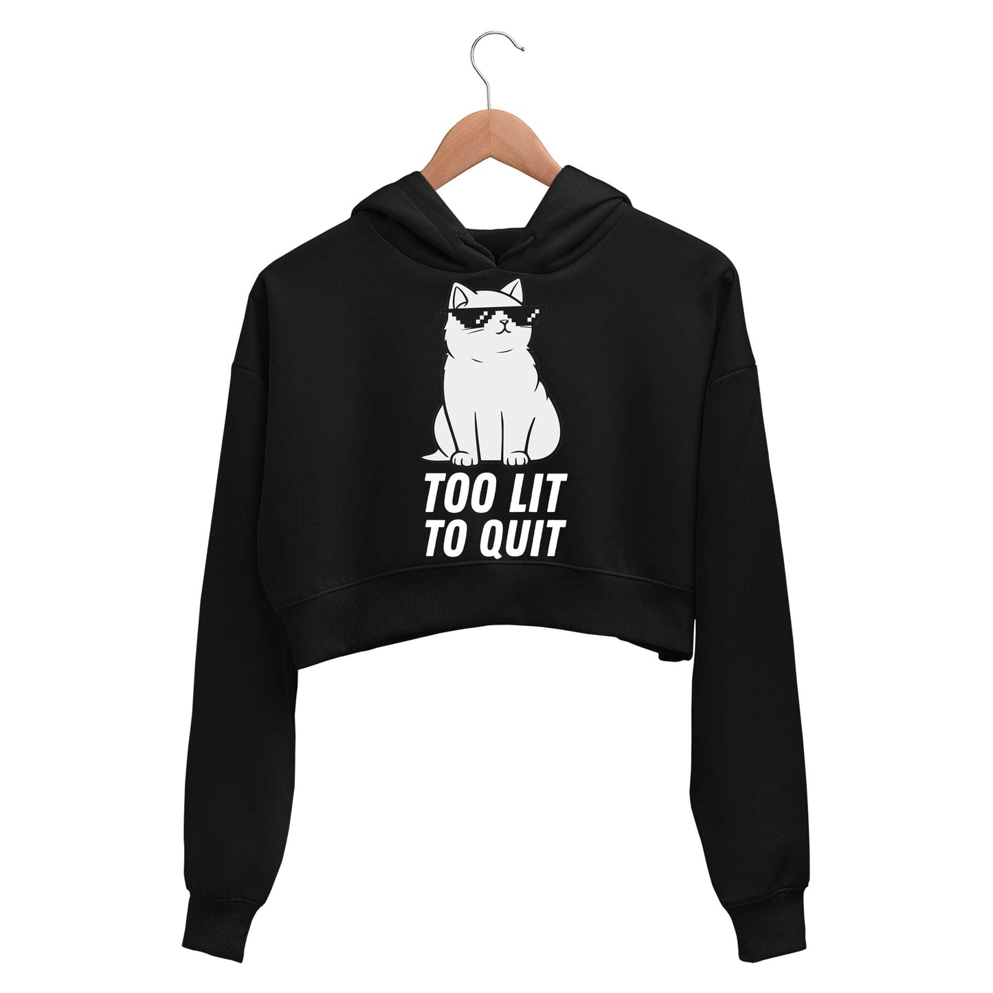 printed too lit to quit crop hoodie hooded sweatshirt upper winterwear printed graphic stylish buy online india the banyan tee tbt men women girls boys unisex black 