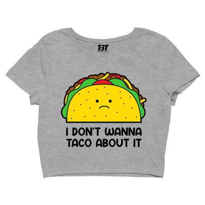 printed taco about it crop top printed graphic stylish buy online india the banyan tee tbt men women girls boys unisex s 