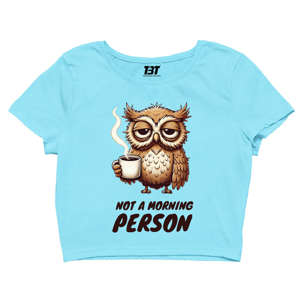 printed not a morning person crop top printed graphic stylish buy online india the banyan tee tbt men women girls boys unisex s 