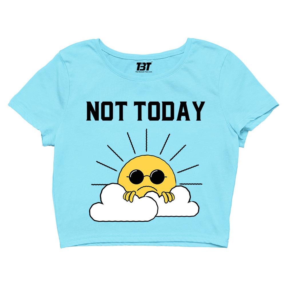 printed not today crop top printed graphic stylish buy online india the banyan tee tbt men women girls boys unisex s 