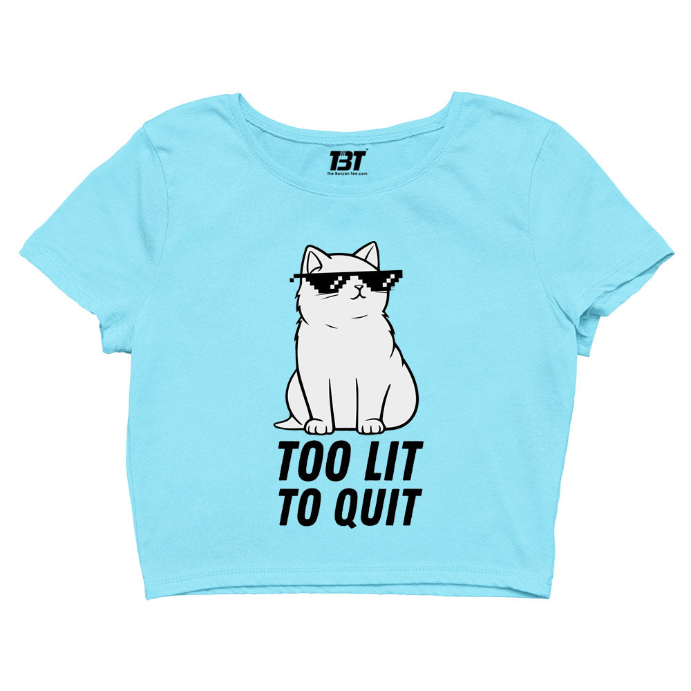 printed too lit to quit crop top printed graphic stylish buy online india the banyan tee tbt men women girls boys unisex s 