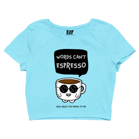 printed words can't espresso crop top printed graphic stylish buy online india the banyan tee tbt men women girls boys unisex s 