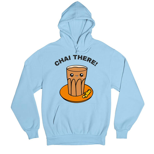 printed chai there hoodie hooded sweatshirt winterwear printed graphic stylish buy online india the banyan tee tbt men women girls boys unisex baby blue