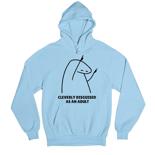 printed cleverly disguised as an adult hoodie hooded sweatshirt winterwear printed graphic stylish buy online india the banyan tee tbt men women girls boys unisex baby blue