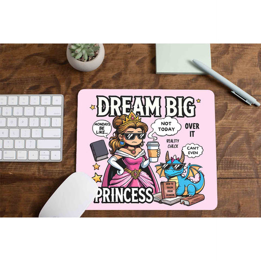 printed dream big princess mousepad logitech large anime printed graphic stylish buy online india the banyan tee tbt men women girls boys unisex  