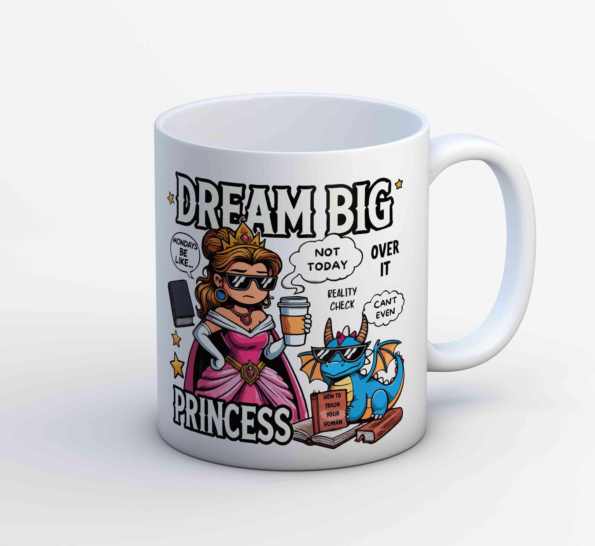 printed dream big princess mug coffee ceramic printed graphic stylish buy online india the banyan tee tbt men women girls boys unisex  