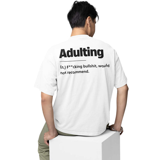 graphic printed oversized t shirt - adulting white buy online india the banyan tee tbt men women girls boys unisex 