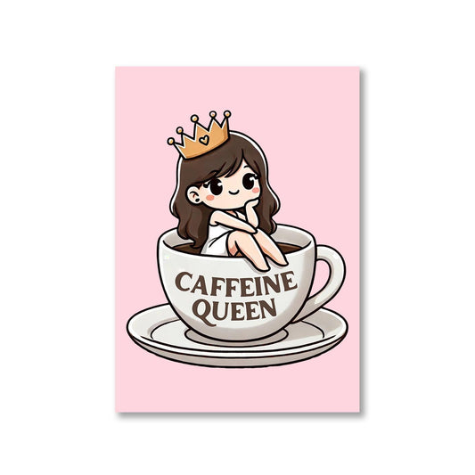 printed caffeine queen poster wall art buy online india the banyan tee tbt a4