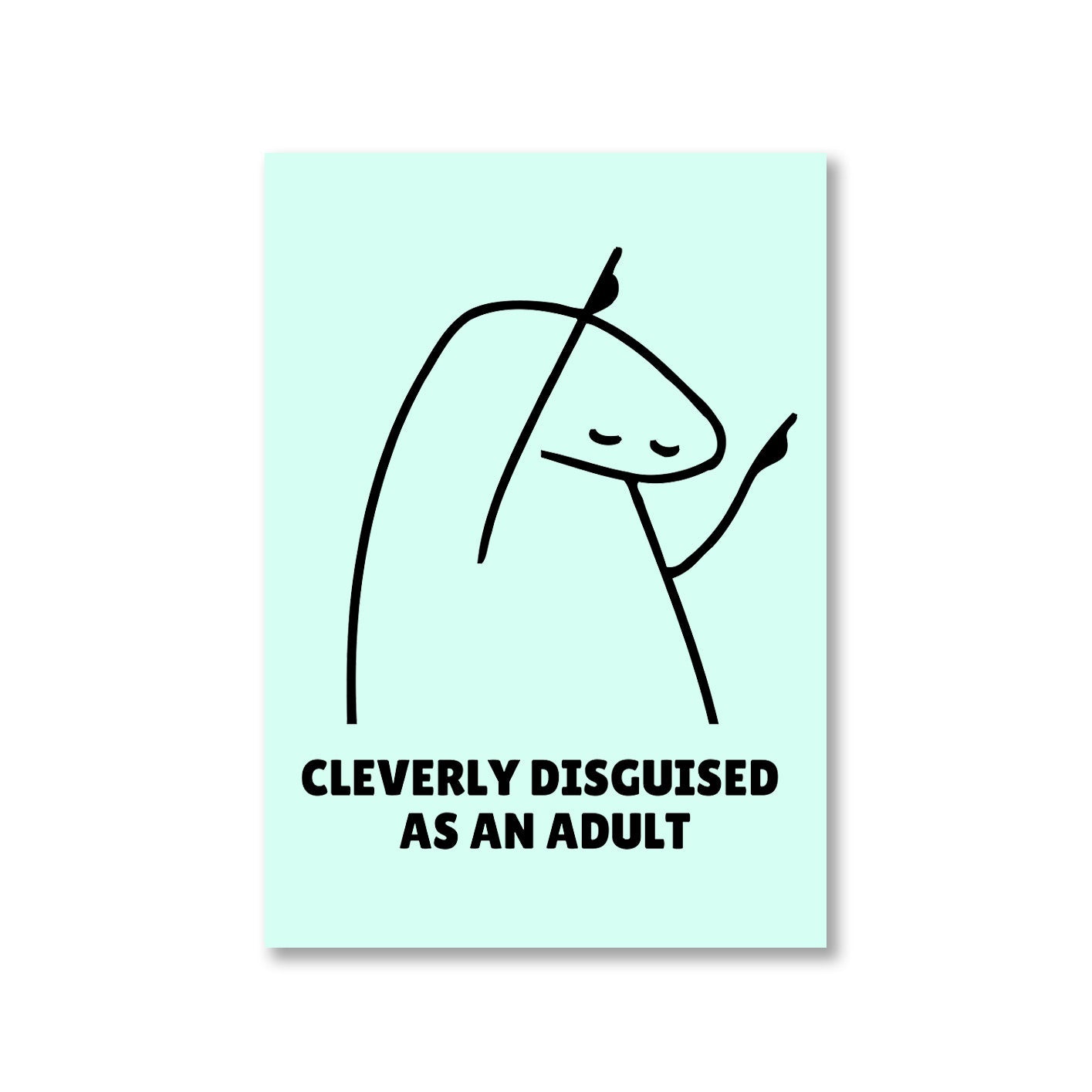 printed cleverly disguised as an adult poster wall art buy online india the banyan tee tbt a4