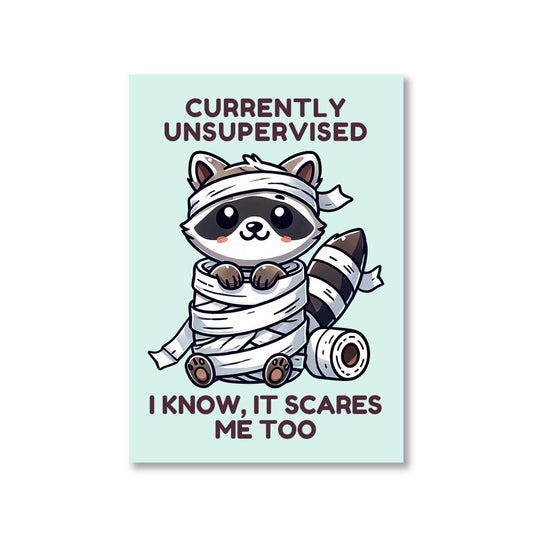 printed currently unsupervised poster wall art buy online india the banyan tee tbt a4