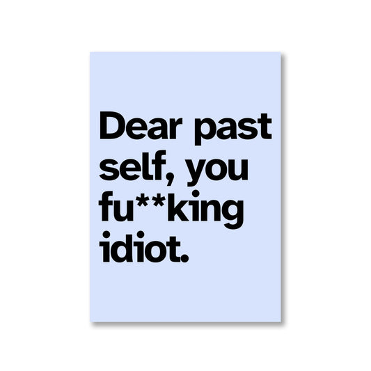 printed dear past self poster wall art buy online india the banyan tee tbt a4