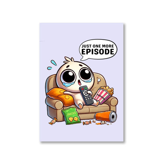 printed one more episode poster wall art buy online india the banyan tee tbt a4