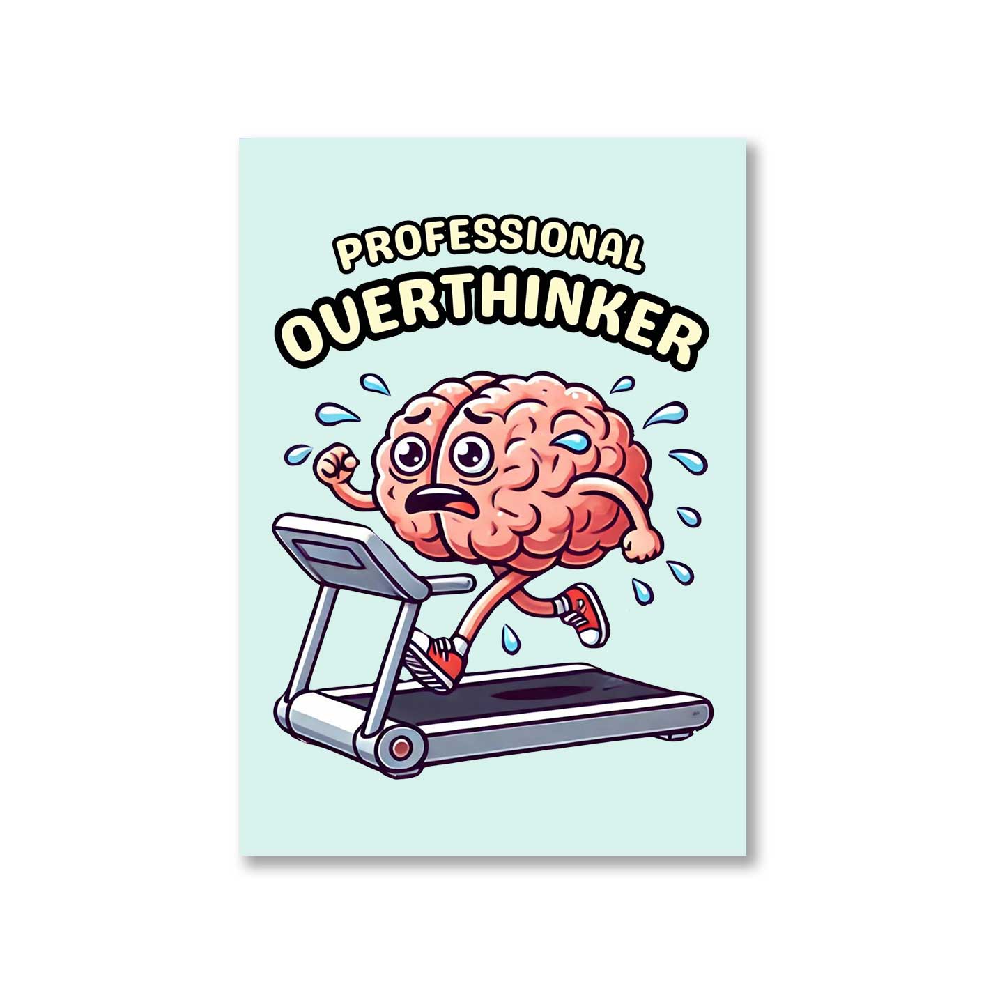 printed professional overthinker poster wall art buy online india the banyan tee tbt a4