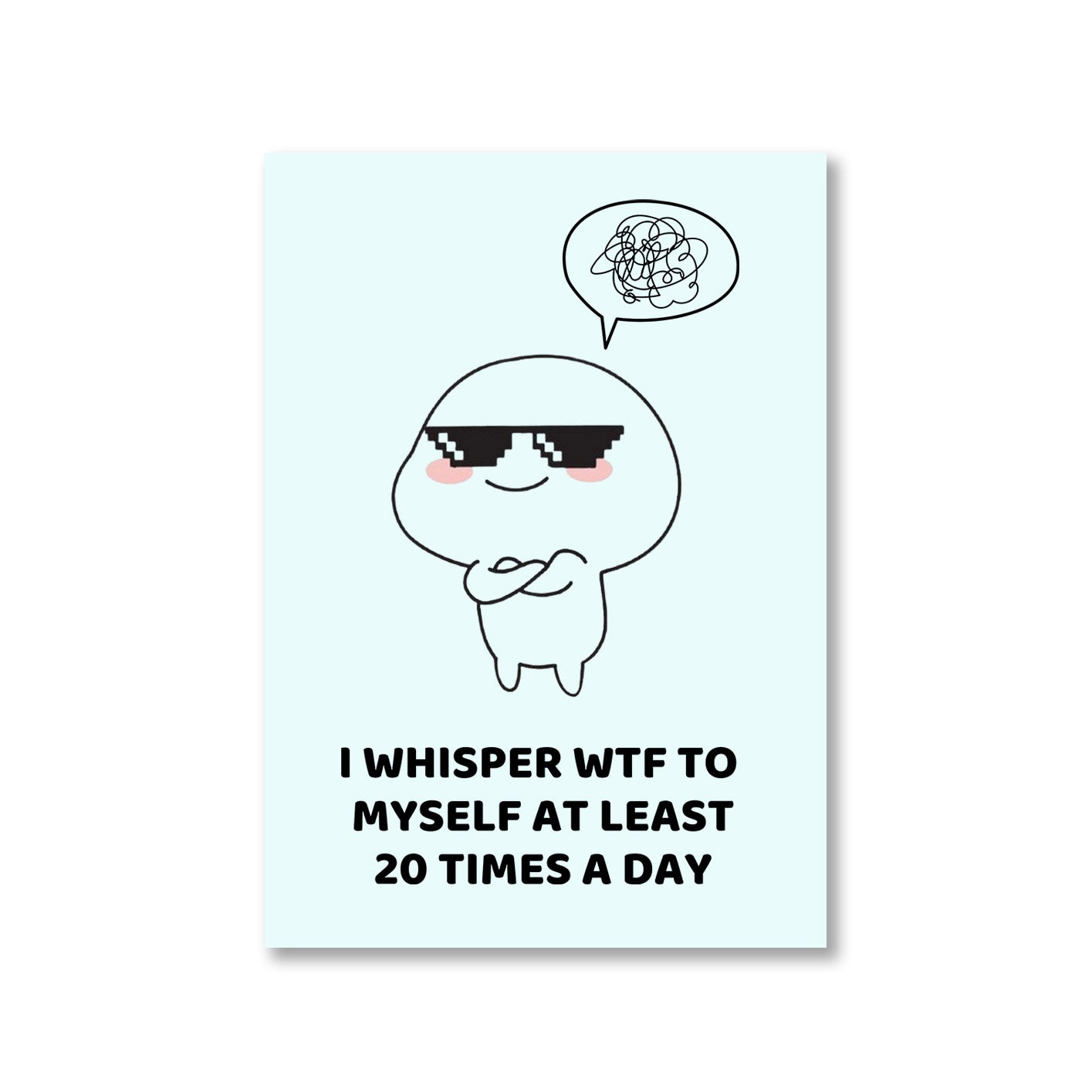 printed 20 times a day poster wall art buy online india the banyan tee tbt a4